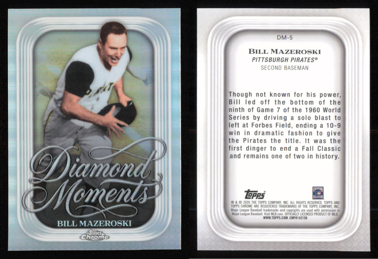 2026 Topps Chrome BILL MAZEROSKI Diamond Moments #DM-5 Pirates